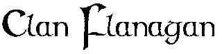 Clan Flanagan Script